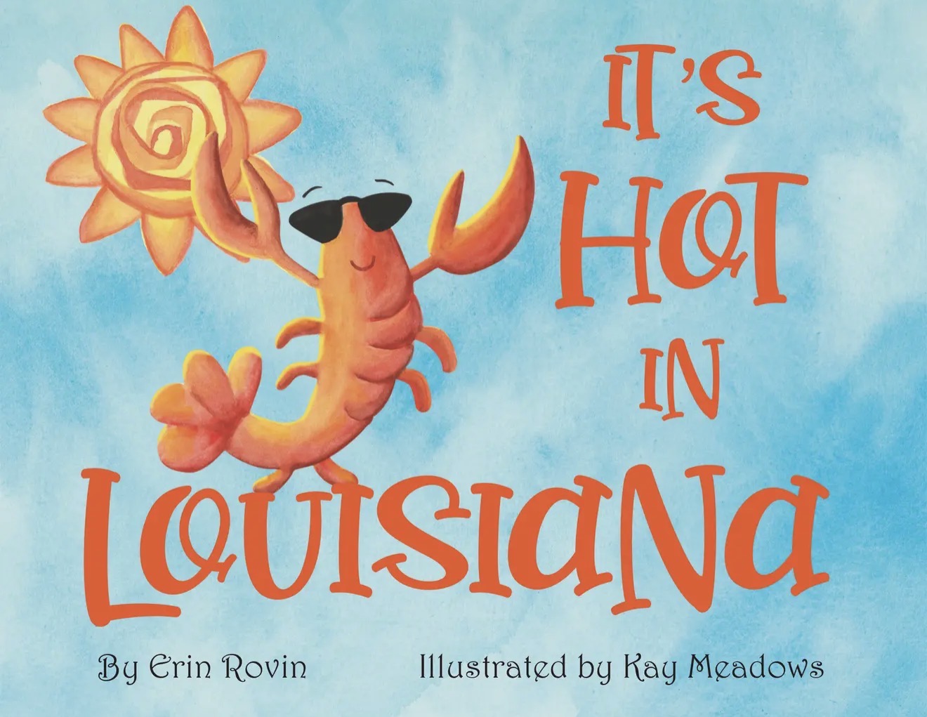 It's Hot in Louisiana